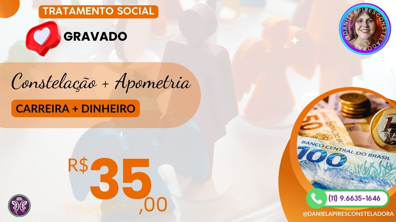 Tratamento Social: Constelação + Apometria para Carreira e Financeiro