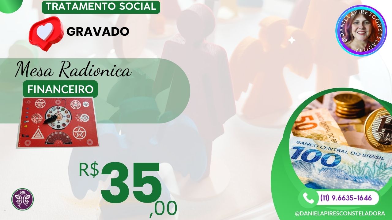 Tratamento Social: Mesa Radionica para Destravar o Financeiro!