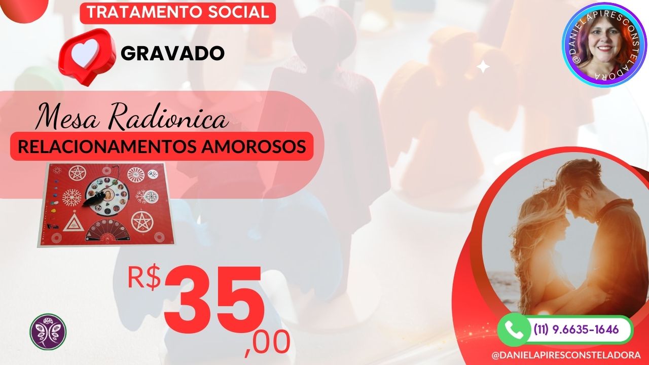 TRATAMENTO SOCIAL: Mesa Radionica Terra para relacionamento afetivo