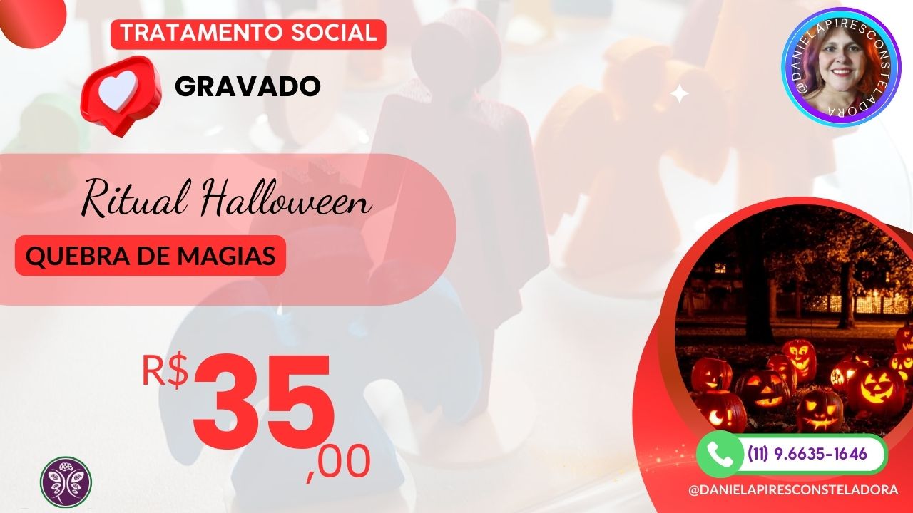 Tratamento Social: Ritual Halloween Quebra de Magias