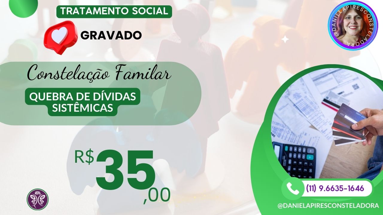 Tratamento Social:  Sessão Apometria e Constelação Dívidas Sistêmicas